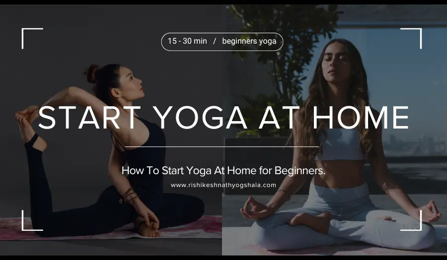 How To Start Yoga At Home for Beginners.